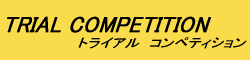 TRIAL COMPETITION